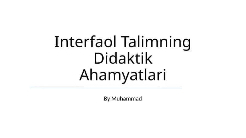 Interfaol Talimning Didaktik Ahamyatlari