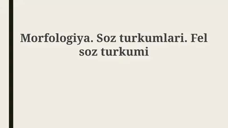 Morfologiya.Sozturkumlari.Felsozturkumi