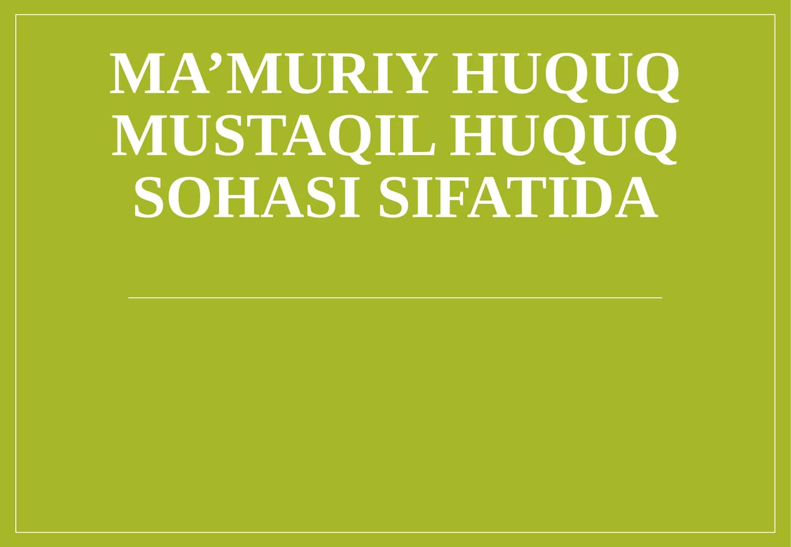 Ma’muriy huquq mustaqil huquq sohasi sifatida