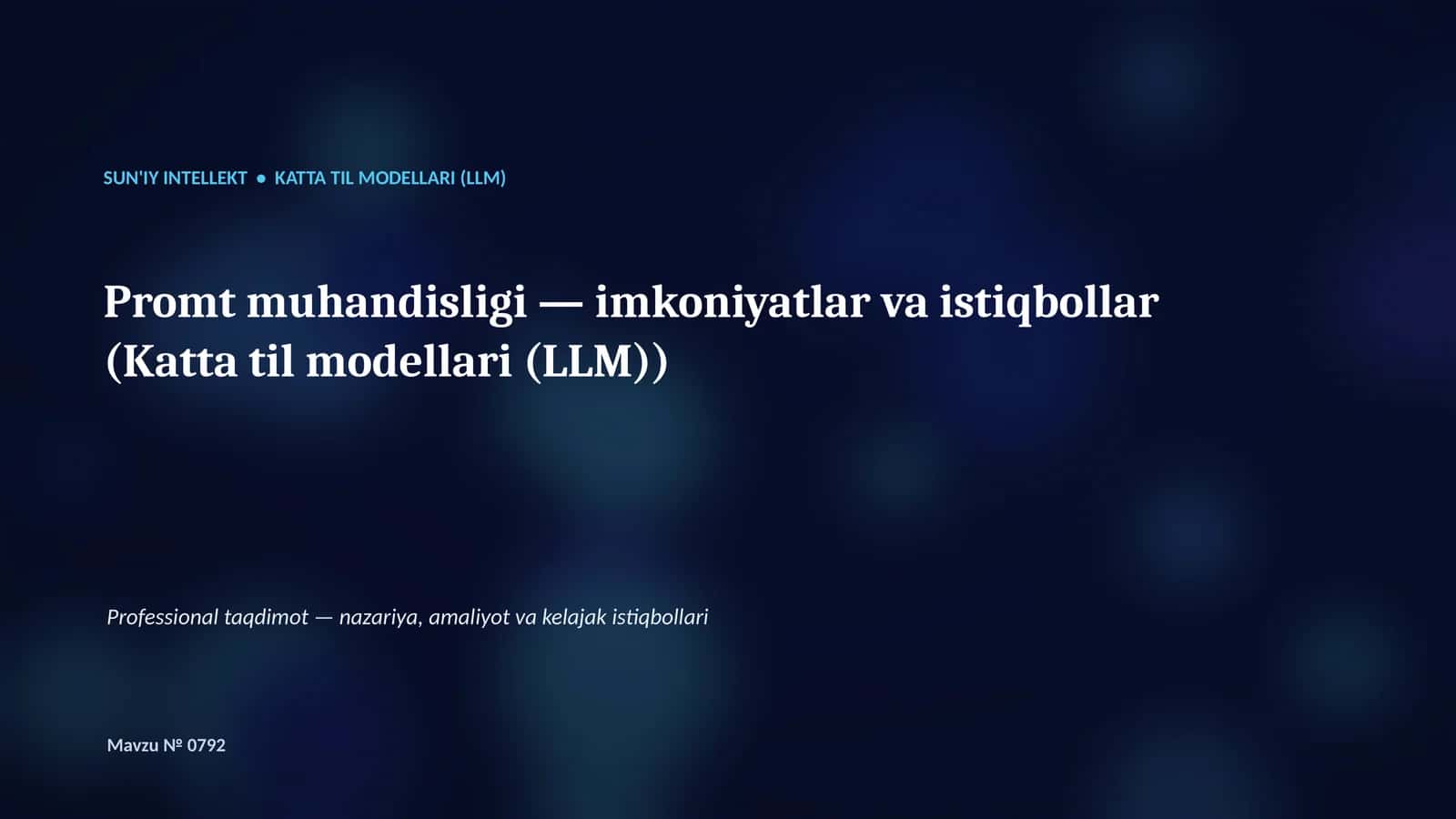 SUN'IY INTELLEKT • KATTA TIL MODELLARI (LLM)