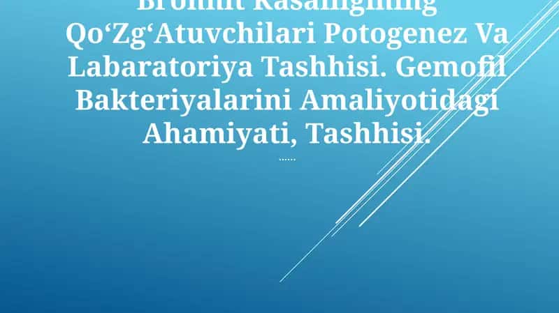 Bronhit Kasalligining QoʻZgʻAtuvchilari Potogenez Va Labaratoriya Tashhisi