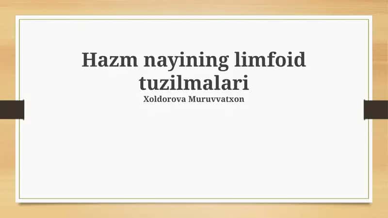 Hazm nayining limfoid tuzilmalari