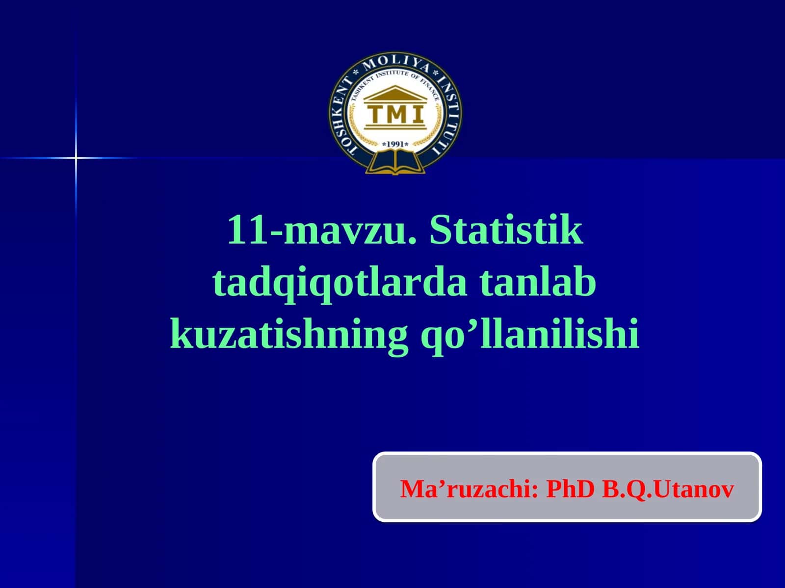 11-mavzu. Statistik tadqiqotlarda tanlab kuzatishning qo’llanilishi