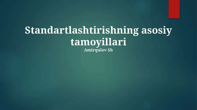 Standartlashtirishning asosiy tamoyillari