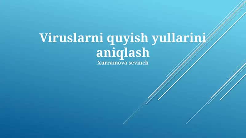 Viruslarni quyish yullarini aniqlash