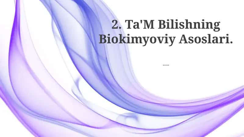 Ta'm Bilishning Biokimyoviy Asoslari