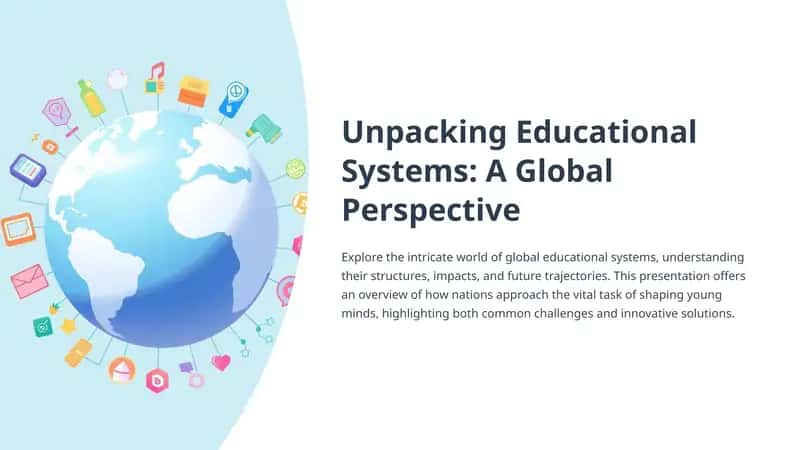Unpacking Educational Systems A Global Perspective