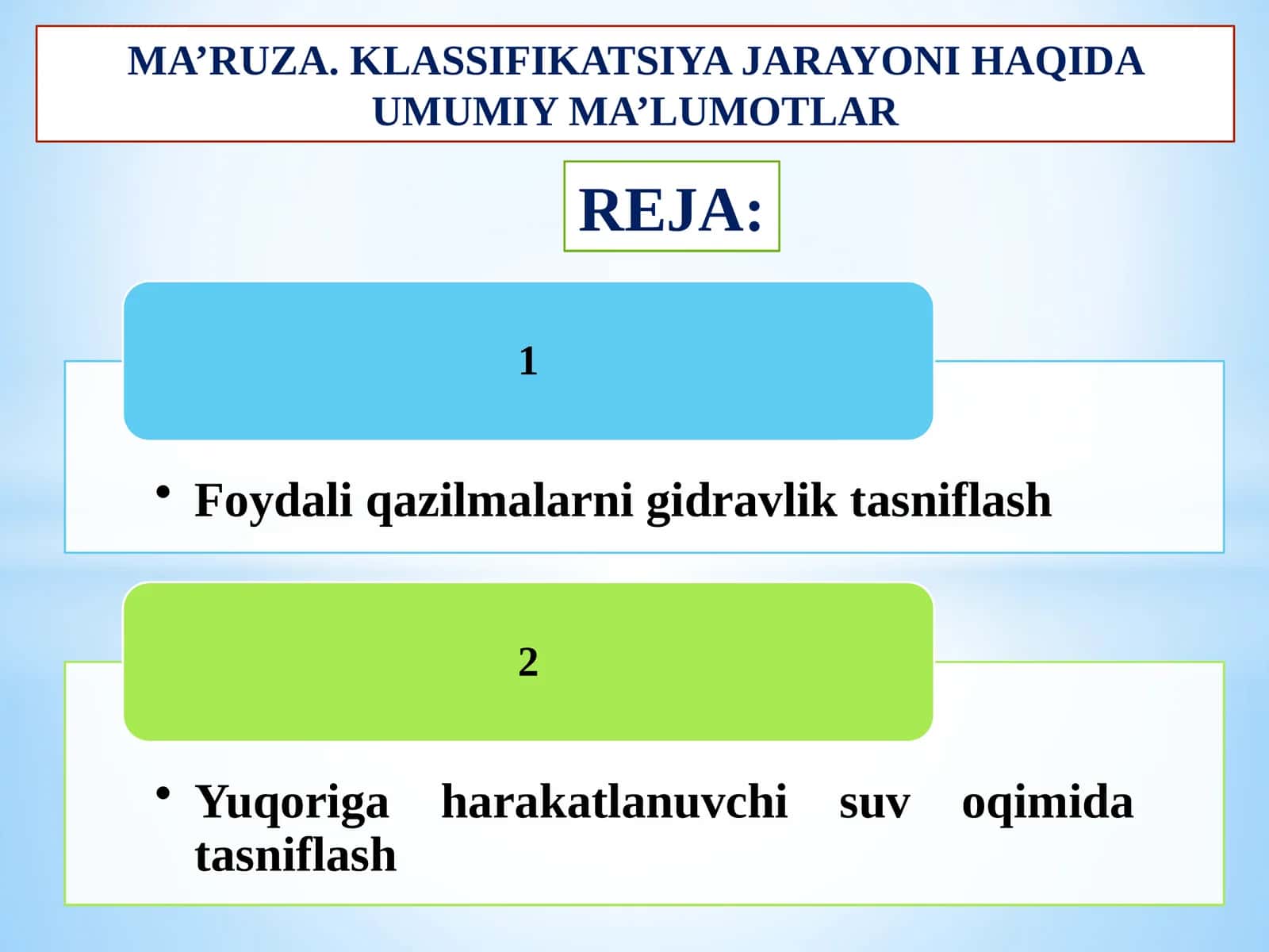 MA’RUZA. KLASSIFIKATSIYA JARAYONI HAQIDA UMUMIY MA’LUMOTLAR
