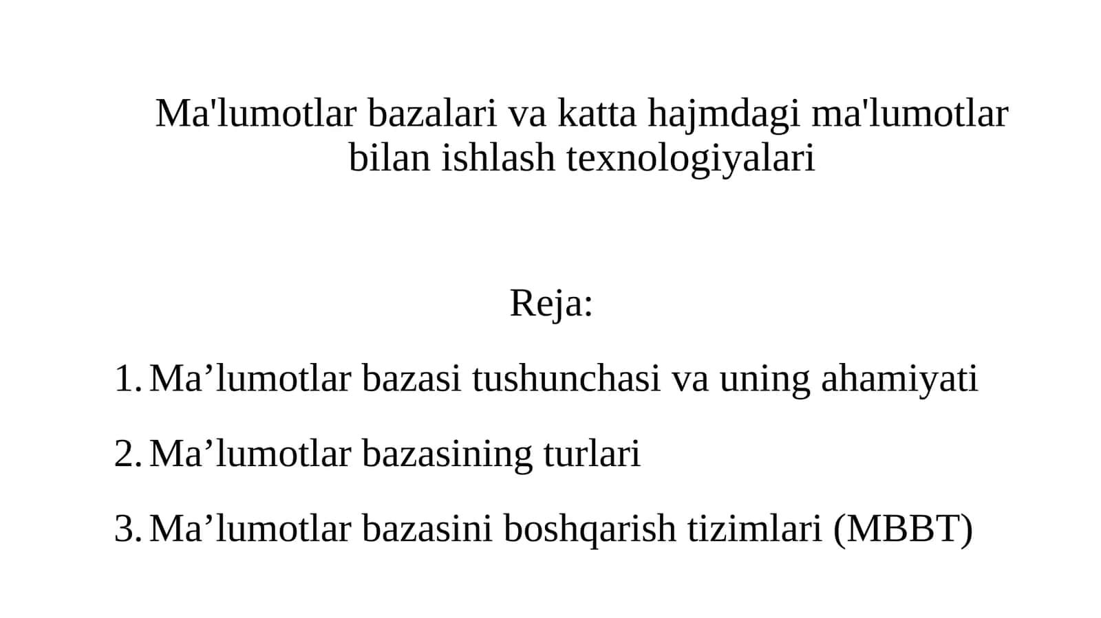 Ma'lumotlar bazalari va katta hajmdagi ma'lumotlar bilan ishlash texnologiyalari