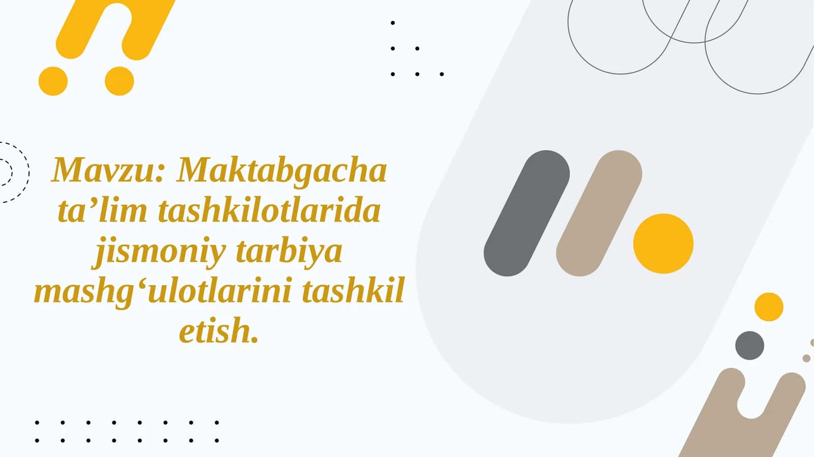 Maktabgacha taʼlim tashkilotlarida jismoniy tarbiya mashgʻulotlarini tashkil etish