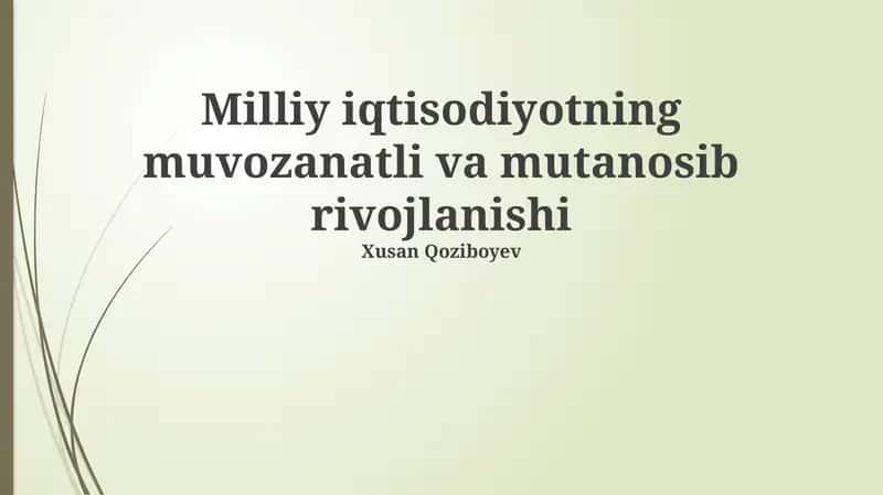Milliy iqtisodiyotning muvozanatli va mutanosib rivojlanishi