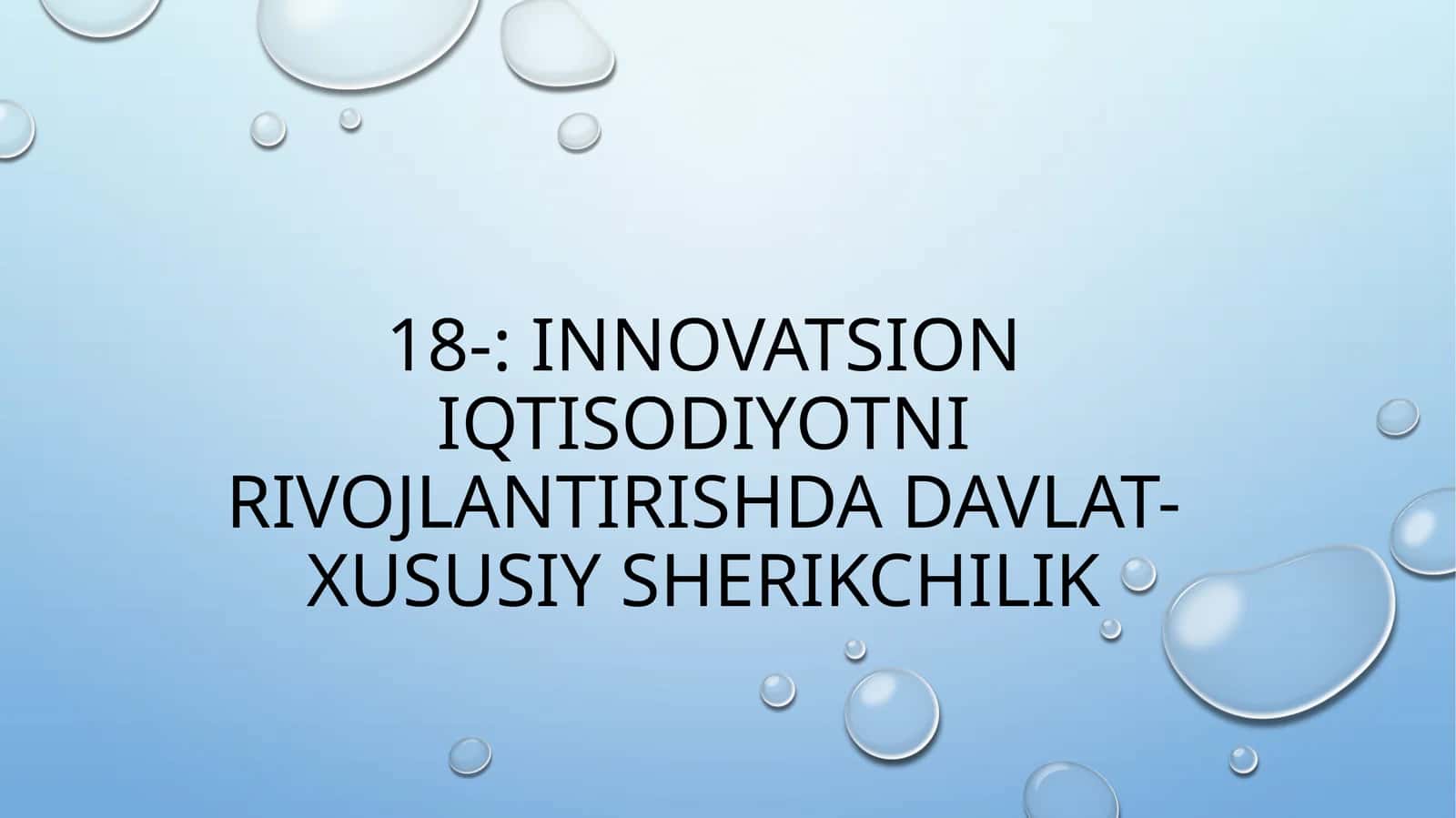 Innovatsion iqtisodiyotni rivojlantirishda davlat-xususiy sherikchilik