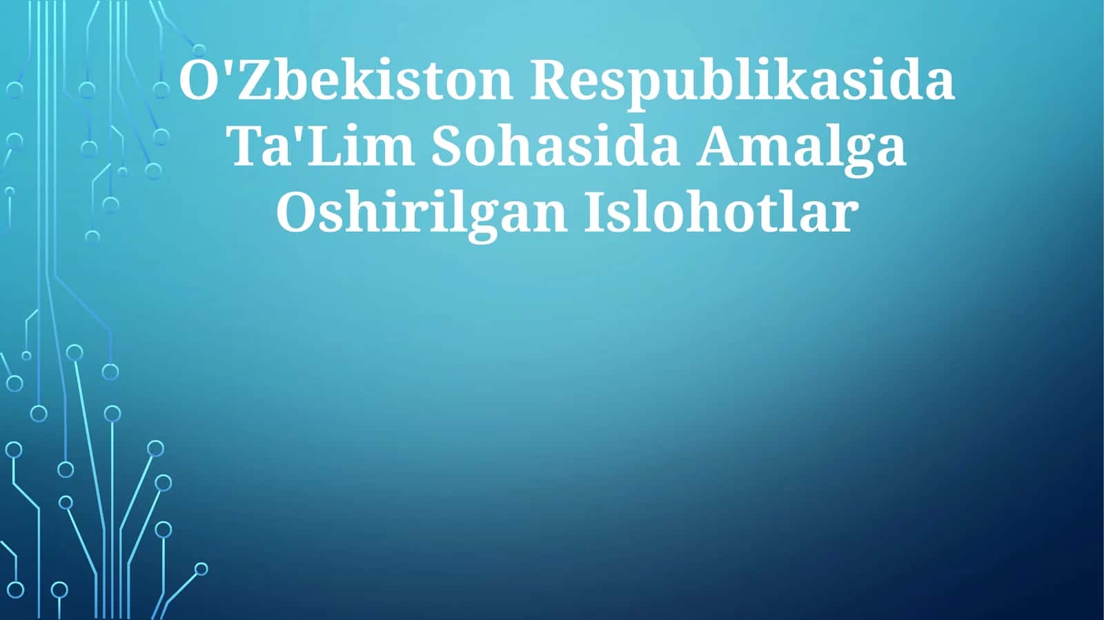 O'Zbekiston Respublikasida Ta'Lim Sohasida Amalga Oshirilgan Islohotlar
