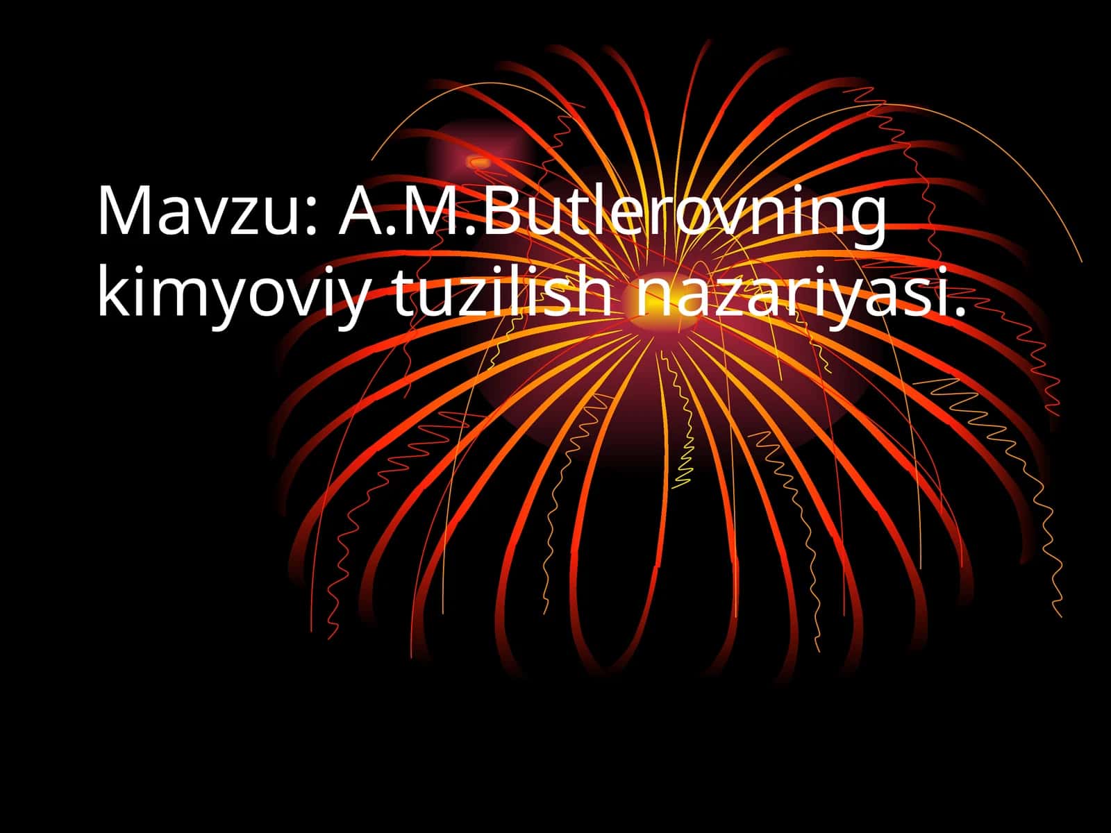 A.M.Butlerovning kimyoviy tuzilish nazariyasi