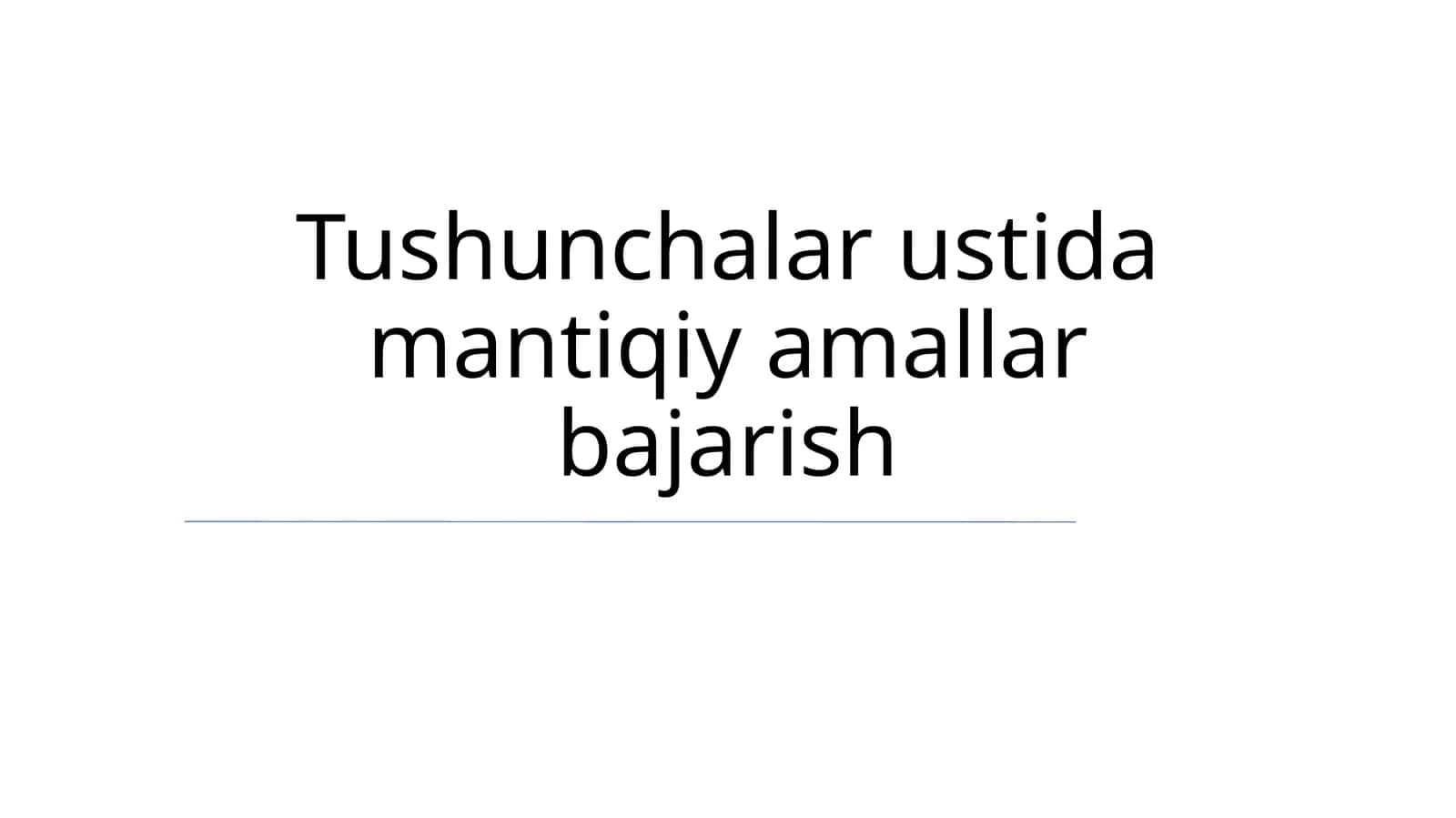 Tushunchalar ustida mantiqiy amallar bajarish