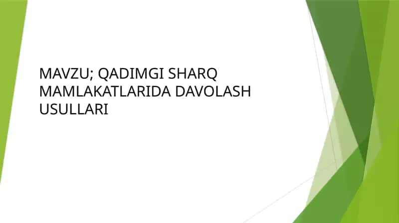QADIMGI SHARQ MAMLAKATLARIDA DAVOLASH USULLARI