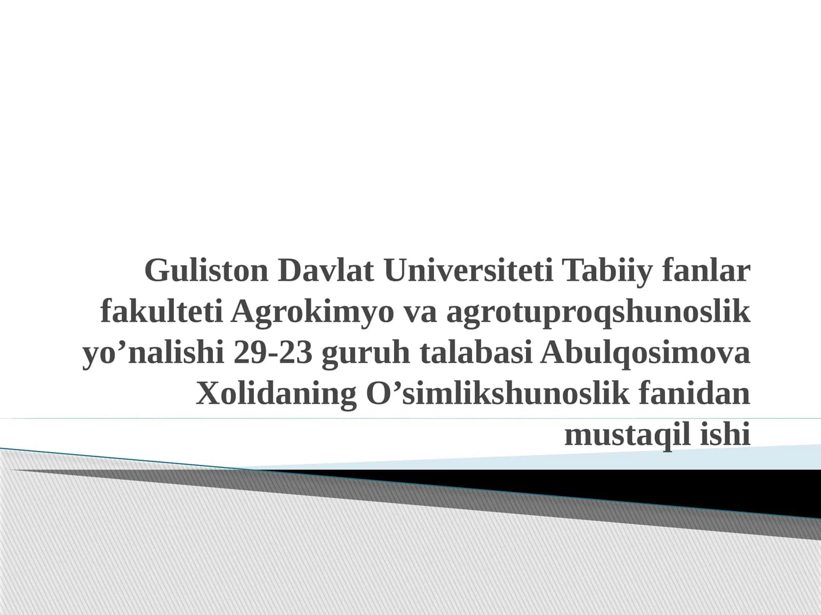Guliston Davlat Universiteti Tabiiy fanlar fakulteti Agrokimyo va agrotuproqshunoslik yo’nalishi