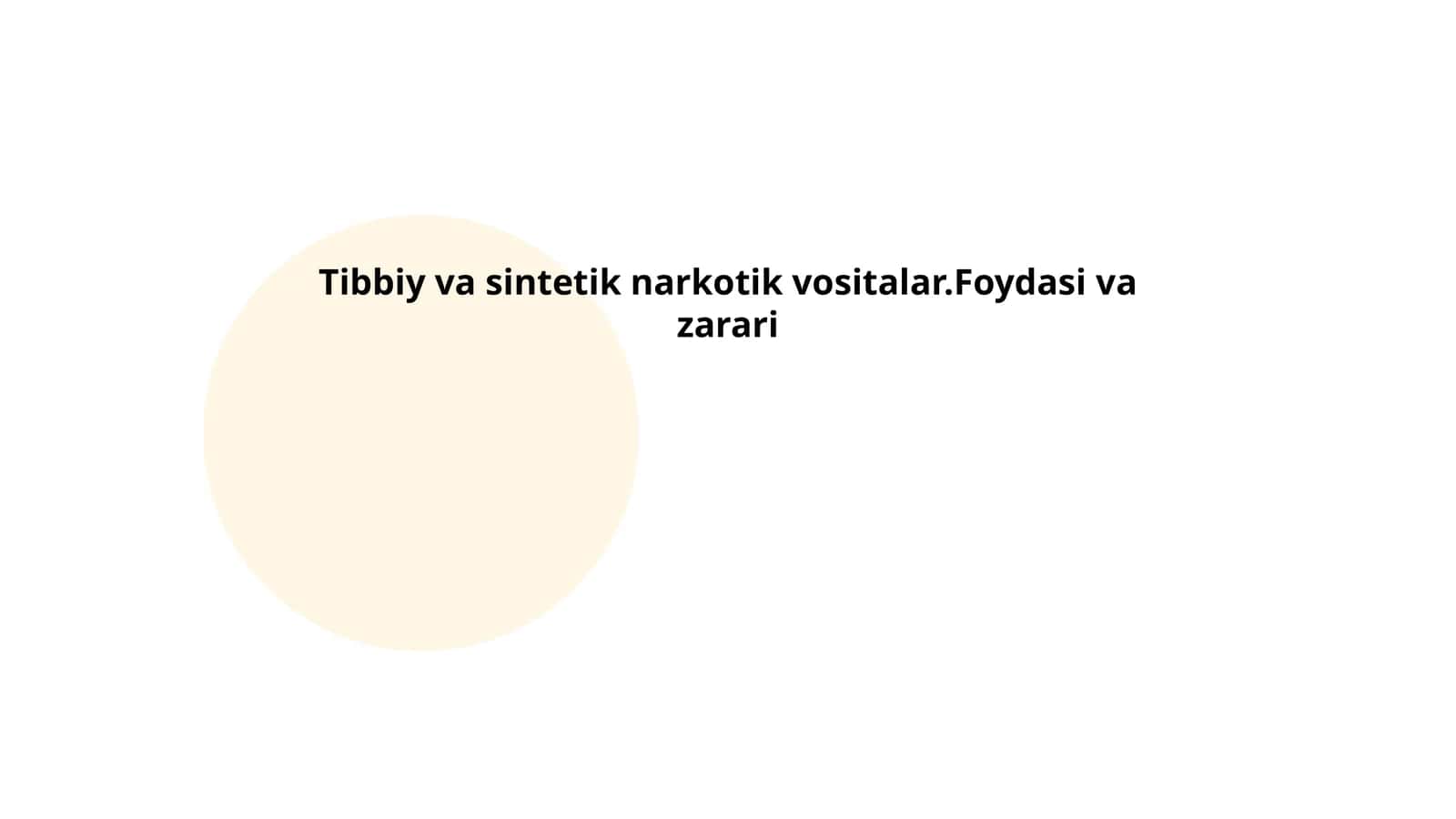 Tibbiy va sintetik narkotik vositalar.Foydasi va zarari