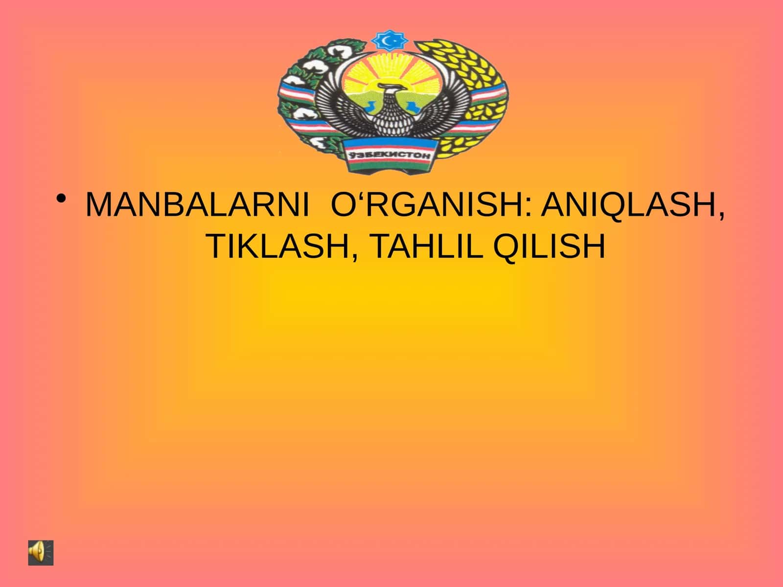 MANBALARNI O‘RGANISH: ANIQLASH, TIKLASH, TAHLIL QILISH