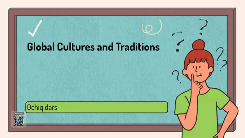 Global Cultures and Traditions