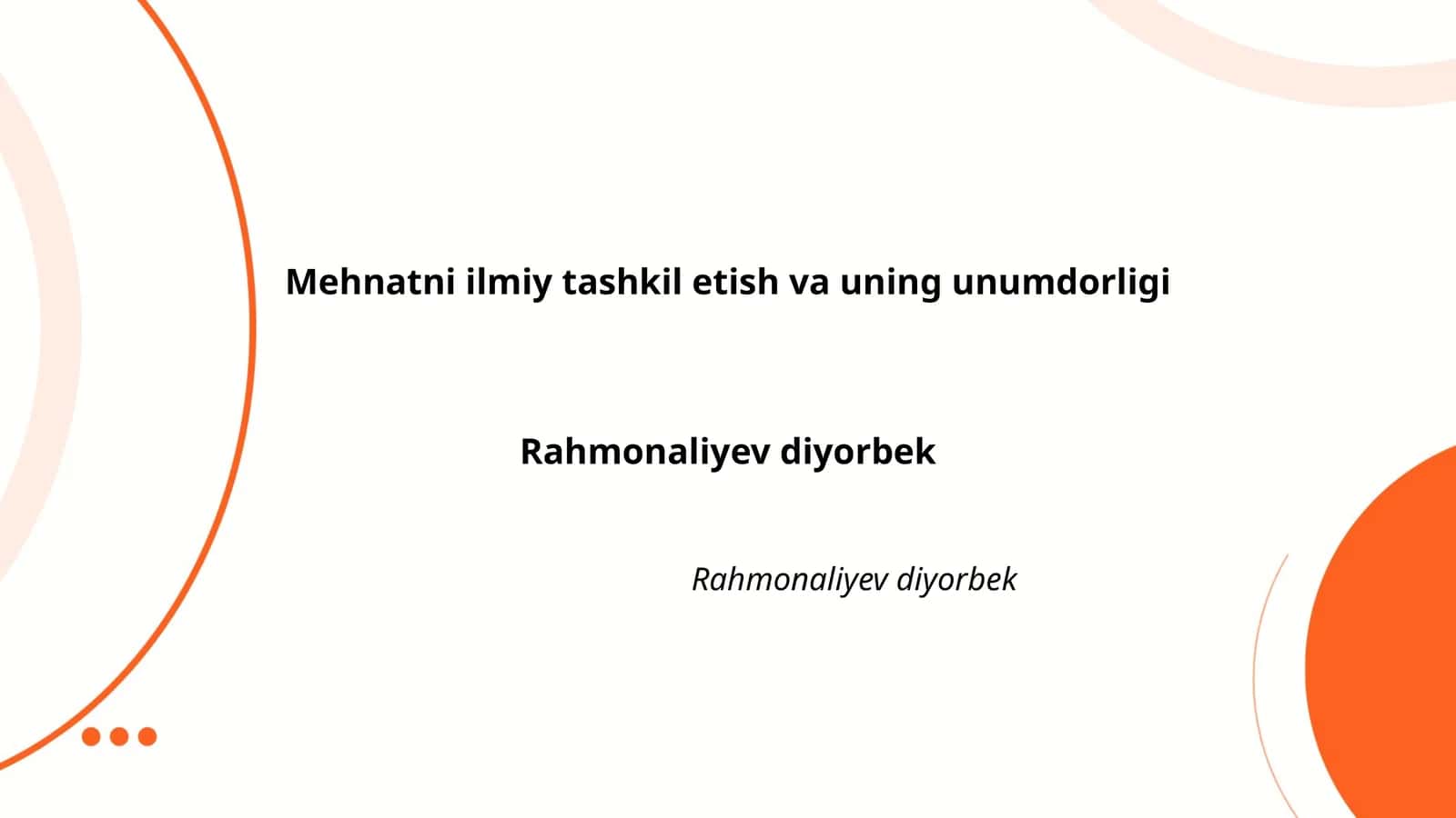 Mehnatni ilmiy tashkil etish va uning unumdorligi