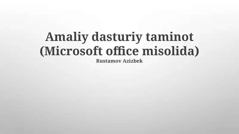 Dasturiy ta'minot (Microsoft Office misolida)