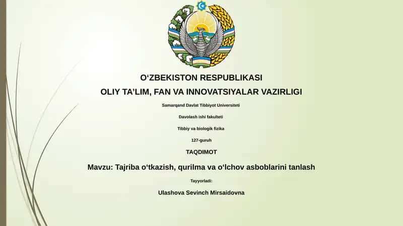 Tajriba oʻtkazish, qurilma va oʻlchov asboblarini tanlash