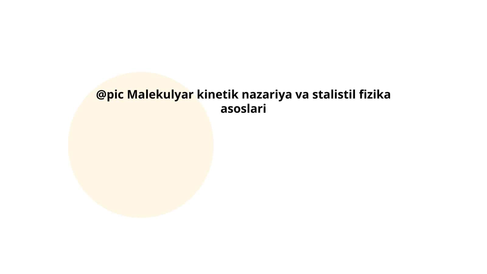 Molekulyar kinetik nazariya va stalistil fizika asoslari