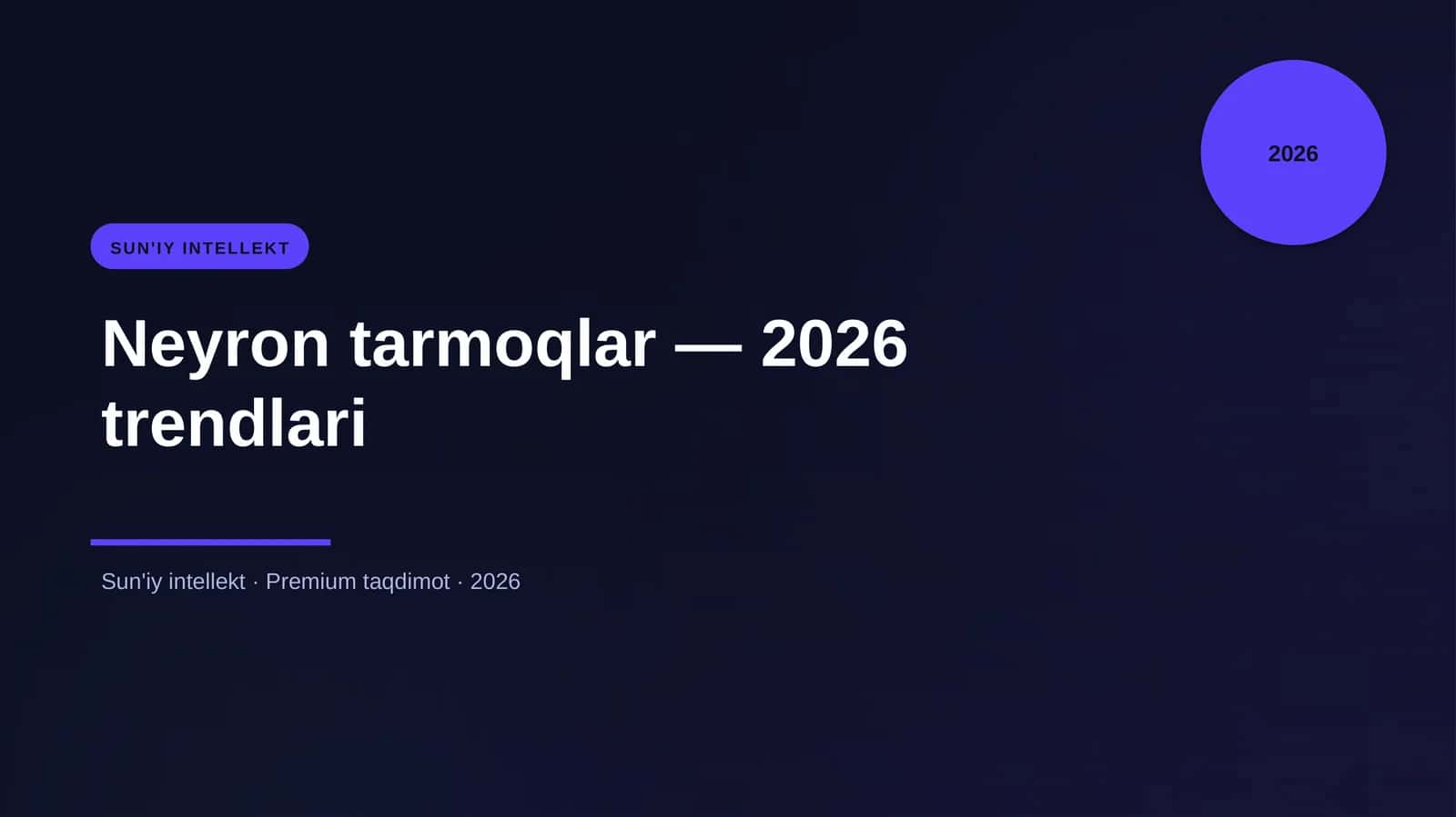 Neyron tarmoqlar — 2026 trendlari