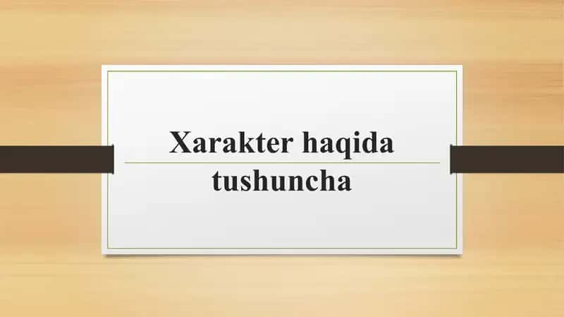 Xarakter haqida tushuncha