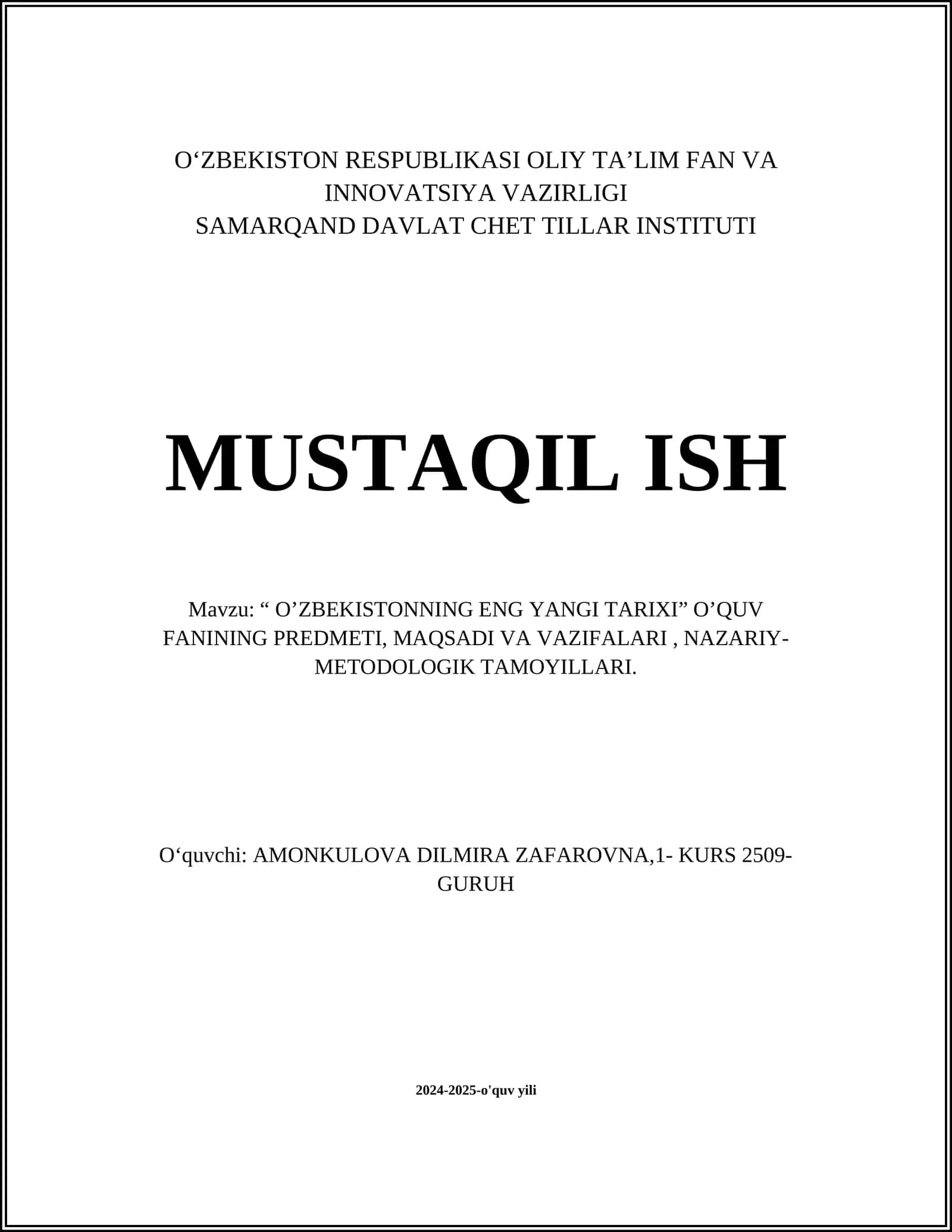“O’ZBEKISTONNING ENG YANGI TARIXI” O’QUV FANINING PREDMETI, MAQSADI VA VAZIFALARI, NAZARIY- METODOLOGIK TAMOYILLARI