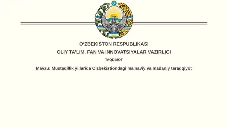 Mustaqillik yillarida O'zbekistonning ma'naviy yuksalishi