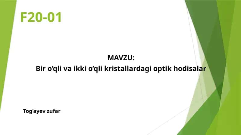 Bir o’qli va ikki o’qli kristallardagi optik hodisalar