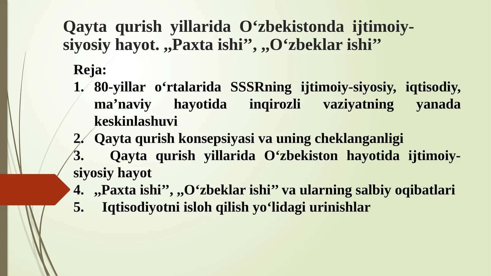 Qayta qurish yillarida O‘zbekistonda ijtimoiy-siyosiy hayot. ,,Paxta ishi’’, ,,O‘zbeklar ishi’’