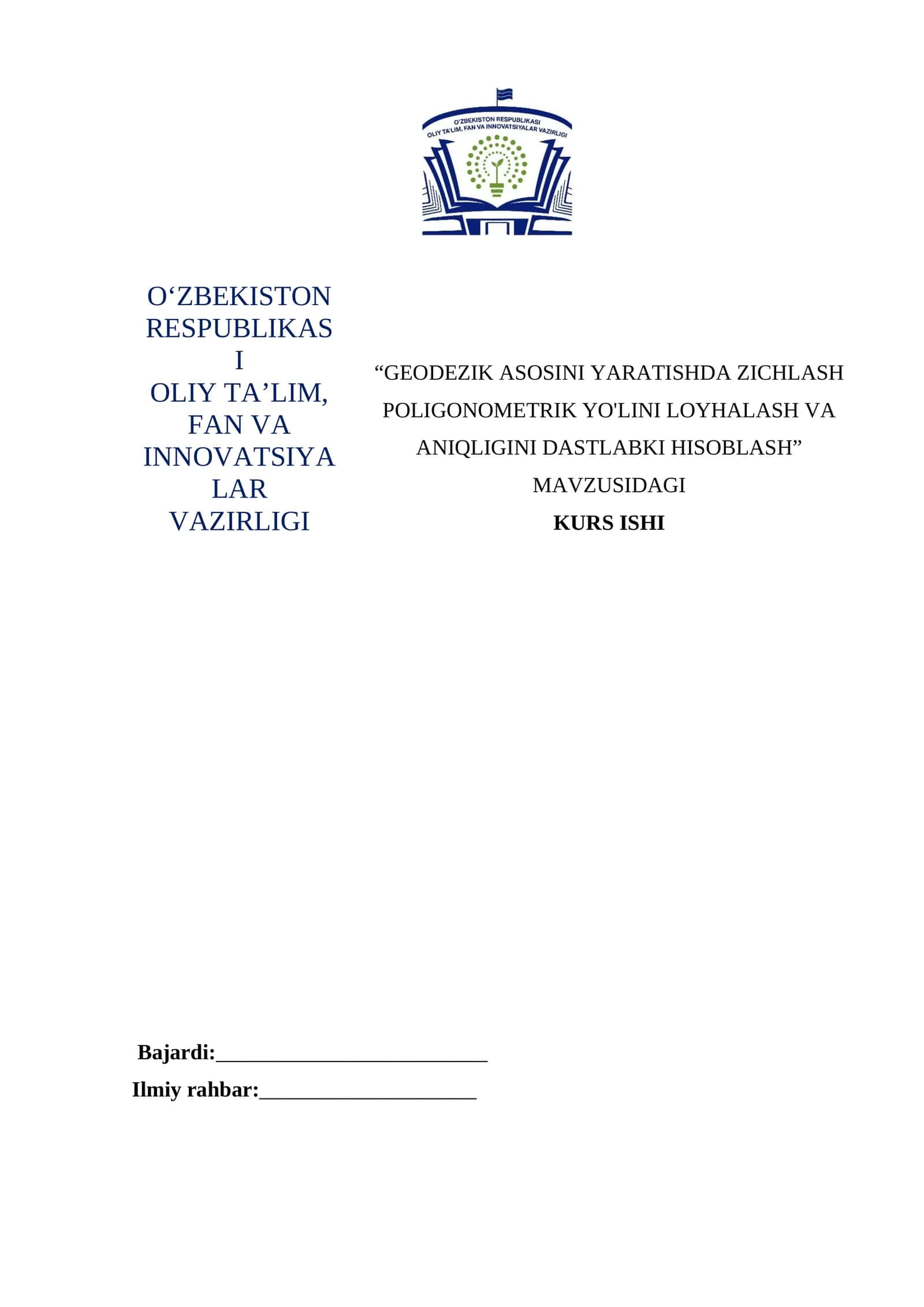 GEODEZIK ASOSINI YARATISHDA ZICHLASH POLIGONOMETRIK YO'LINI LOYHALASH VA ANIQLIGINI DASTLABKI HISOBLASH