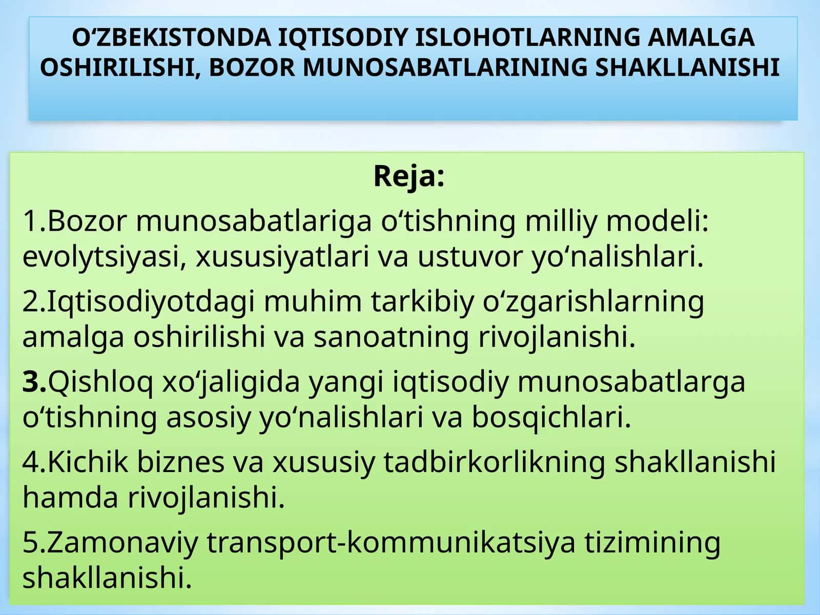 O‘zbekistonda iqtisodiy islohotlarning amalga oshirilishi, bozor munosabatlarining shakllanishi
