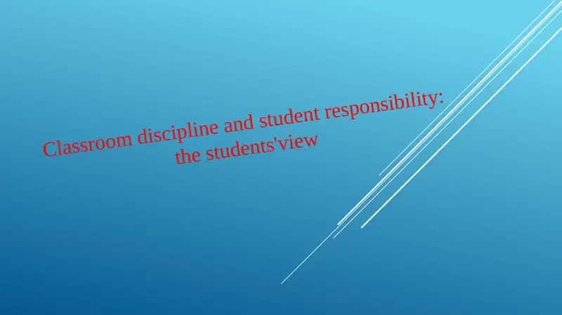 Classroom discipline and student responsibility: the students' view