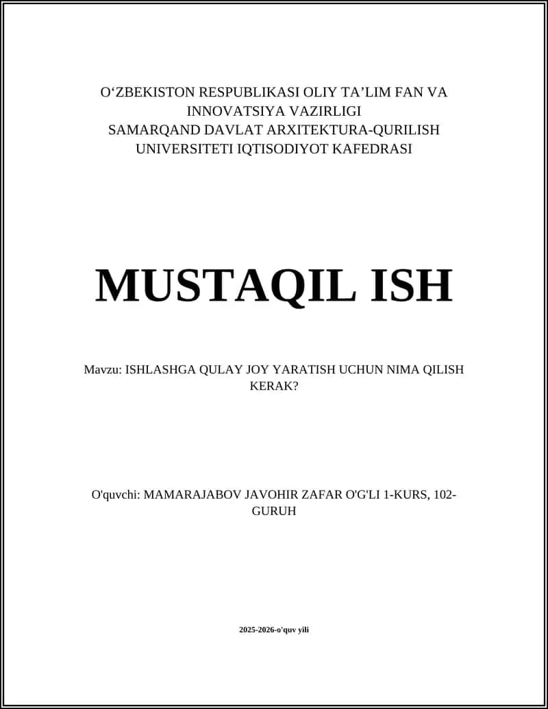 ISHLASHGA QULAY JOY YARATISH UCHUN NIMA QILISH KERAK?