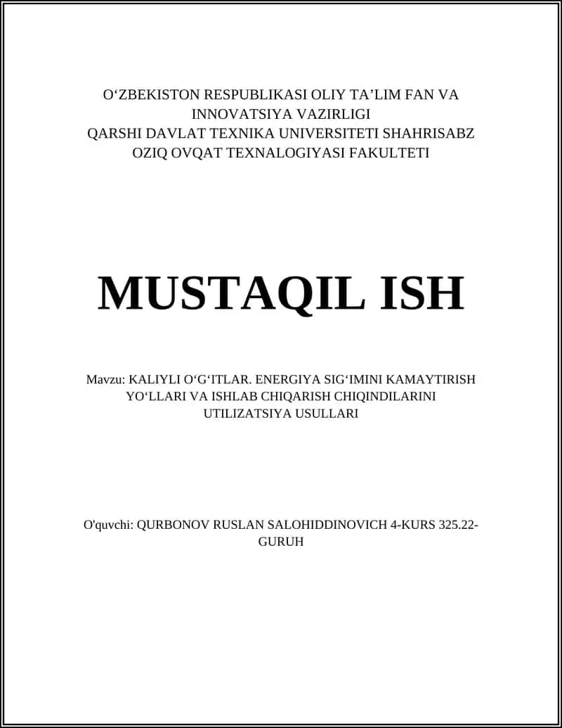 KALIYLI OʻGʻITLAR. ENERGIYA SIGʻIMINI KAMAYTIRISH YOʻLLARI VA ISHLAB CHIQARISH CHIQINDILARINI UTILIZATSIYA USULLARI