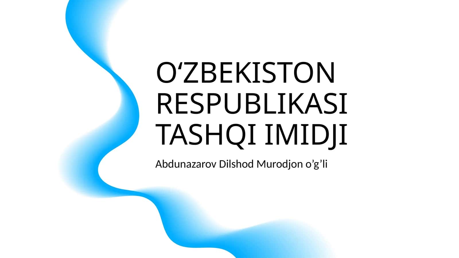 OʻZBEKISTON RESPUBLIKASI TASHQI IMIDJI