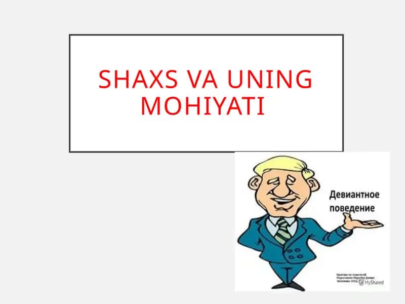 SHAXS TUSHUNCHASI VA UNING MOHIYATI