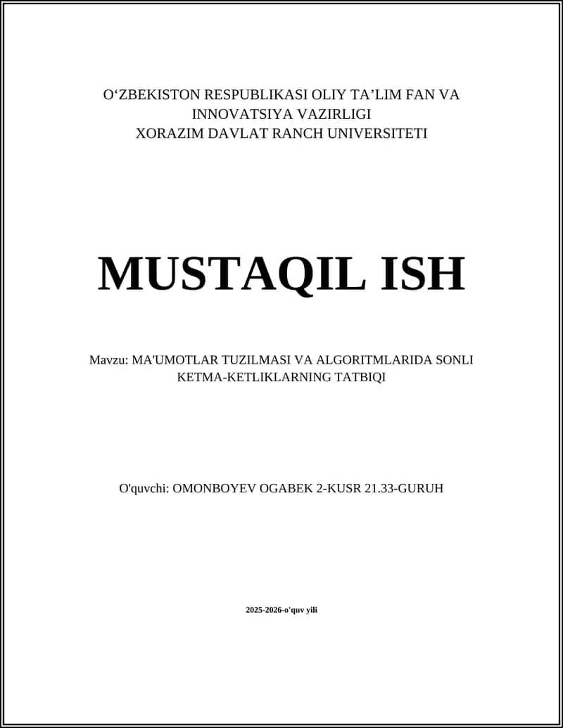 MA'UMOTLAR TUZILMASI VA ALGORITMLARIDA SONLI KETMA-KETLIKLARNING TATBIQI