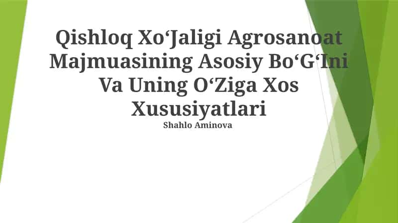 Qishloq XoʻJaligi Agrosanoat Majmuasining Asosiy BoʻGʻIni Va Uning OʻZiga Xos Xususiyatlari