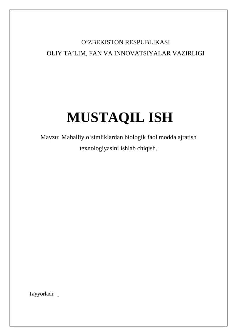 Mahalliy oʻsimliklardan biologik faol modda ajratish texnologiyasini ishlab chiqish