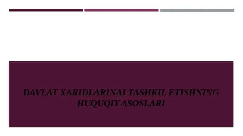 Davlat xaridlarini tashkil etishning huquqiy asoslari