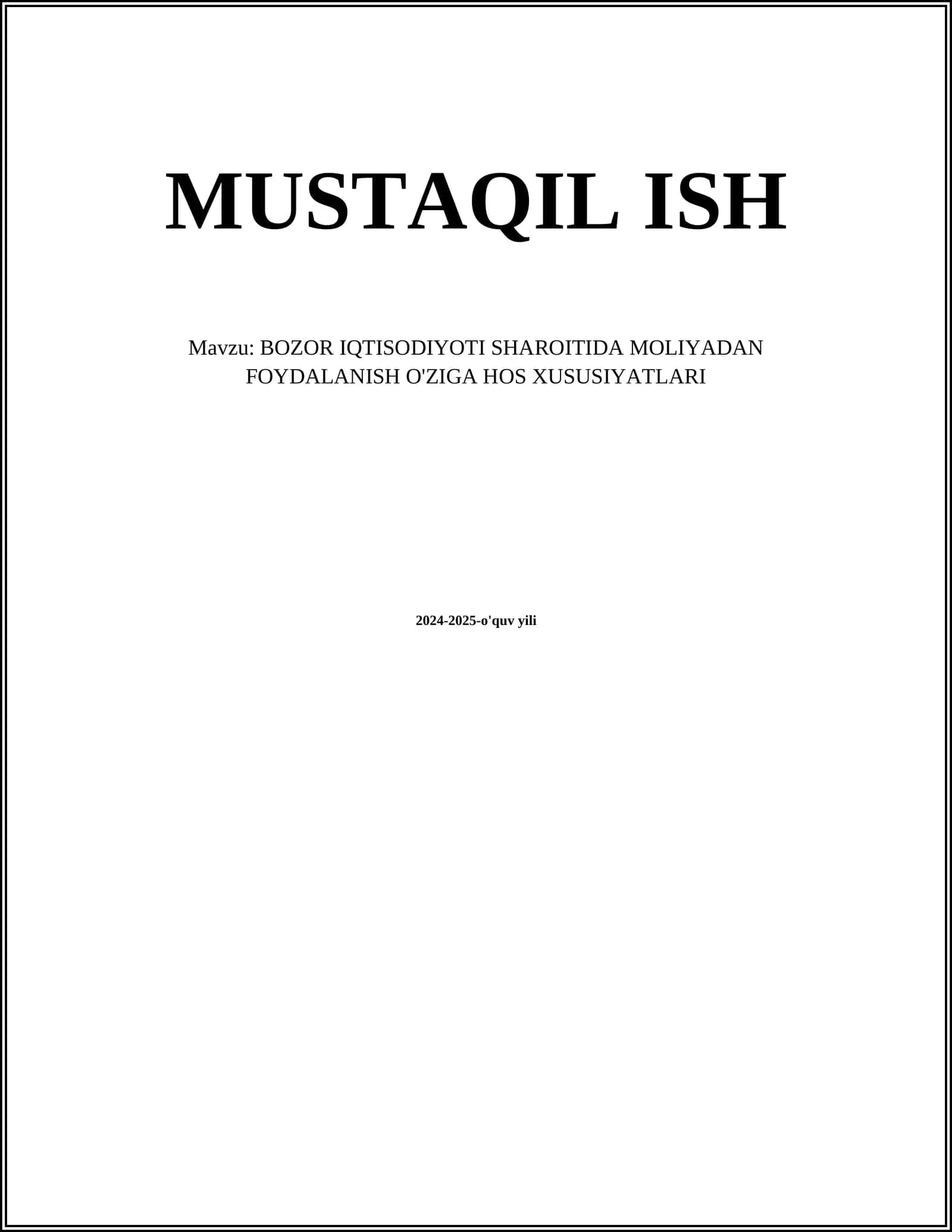 BOZOR IQTISODIYOTI SHAROITIDA MOLIYADAN FOYDALANISH O'ZIGA HOS XUSUSIYATLARI