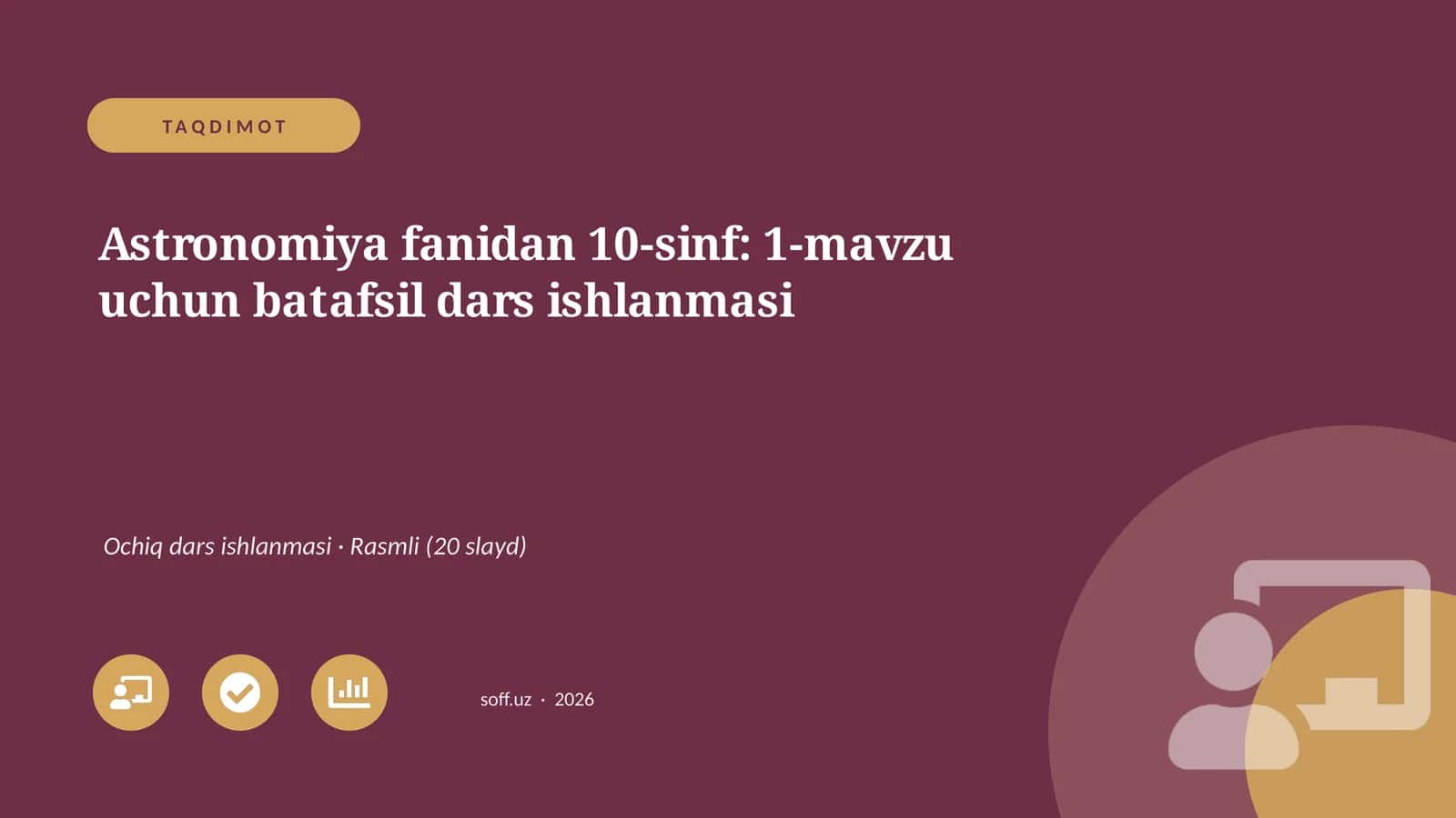 Astronomiya fanidan 10-sinf: 1-mavzu uchun batafsil dars ishlanmasi