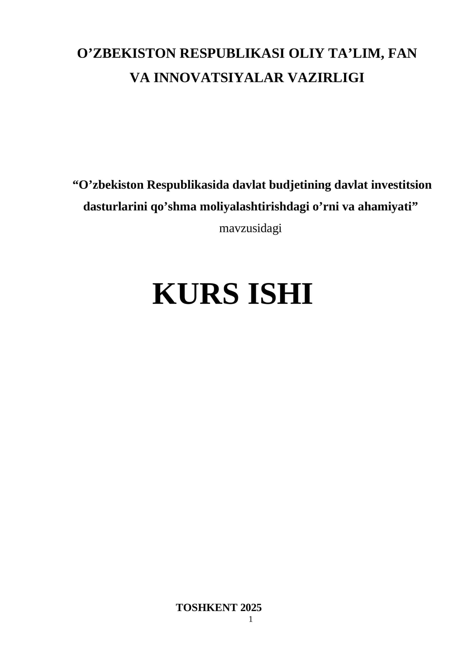 O’zbekiston Respublikasida davlat budjetining davlat investitsion dasturlarini qo’shma moliyalashtirishdagi o’rni va ahamiyati mavzusida kurs ishi