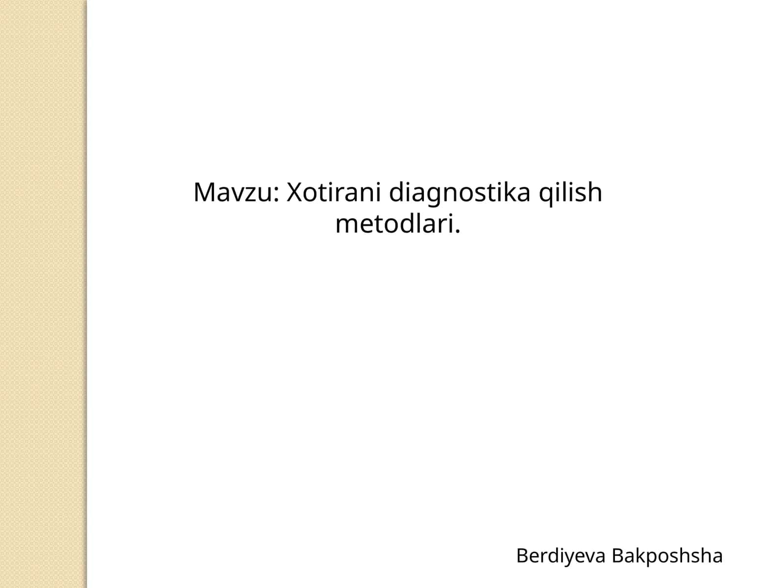 Xotira-diagnostika qilish metodlari