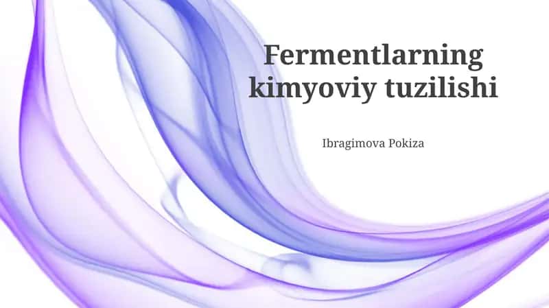 Fermentlarning kimyoviy tuzilishi